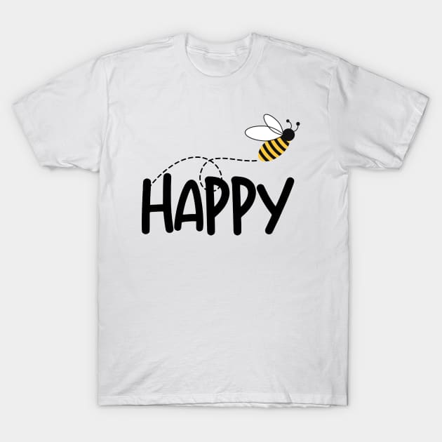 Bee Happy Motivational T-Shirt by Art-Jiyuu